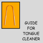 Best Tongue Cleaner: A Complete Guide for Optimal Oral Hygiene