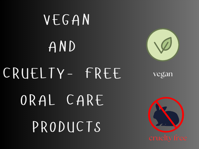 vegan and cruelty free oral products